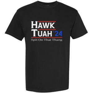 Hawk Tush Spit On That Thang Election Parody Garment-Dyed Heavyweight T-Shirt