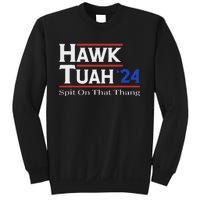 Hawk Tush Spit On That Thang Election Parody Sweatshirt