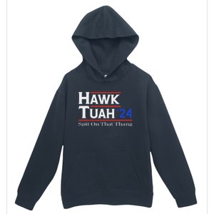 Hawk Tush Spit On That Thang Election Parody Urban Pullover Hoodie