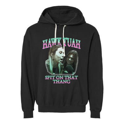 Hawk Tush Spit On That Thing Presidential Candidate Parody Garment-Dyed Fleece Hoodie