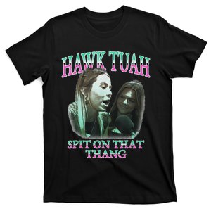 Hawk Tush Spit On That Thing Presidential Candidate Parody T-Shirt