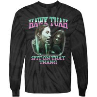 Hawk Tush Spit On That Thing Presidential Candidate Parody Tie-Dye Long Sleeve Shirt