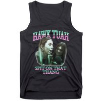 Hawk Tush Spit On That Thing Presidential Candidate Parody Tank Top