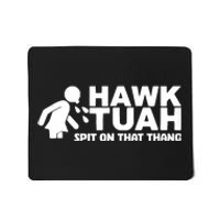 Hawk Tush Spit On That Thang Viral Election Parody Mousepad