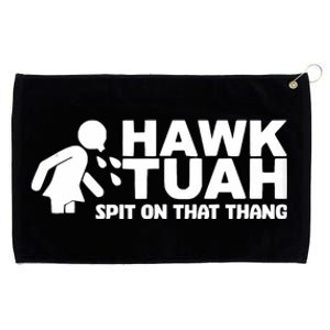 Hawk Tush Spit On That Thang Viral Election Parody Grommeted Golf Towel