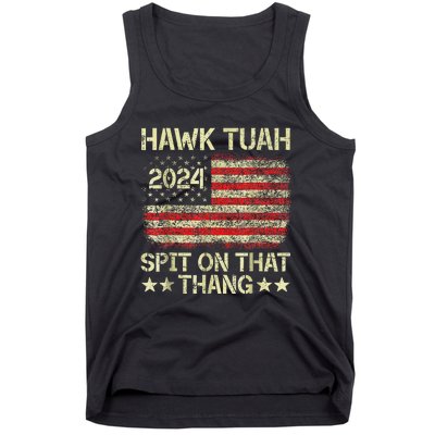 Hawk Tush Spit On That Thing Presidential Candidate Parody Tank Top