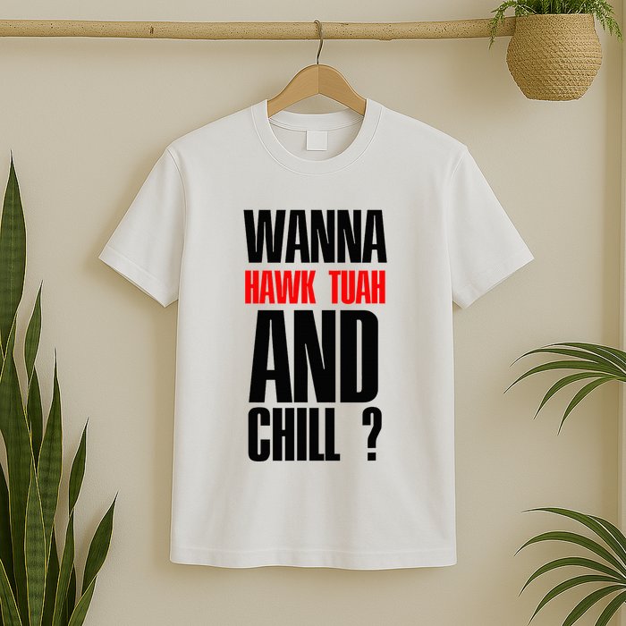Hawk Twah Spit On That Thang Funny T-Shirt
