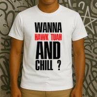 Hawk Twah Spit On That Thang Funny T-Shirt