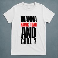 Hawk Twah Spit On That Thang Funny T-Shirt