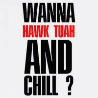 Hawk Twah Spit On That Thang Funny T-Shirt