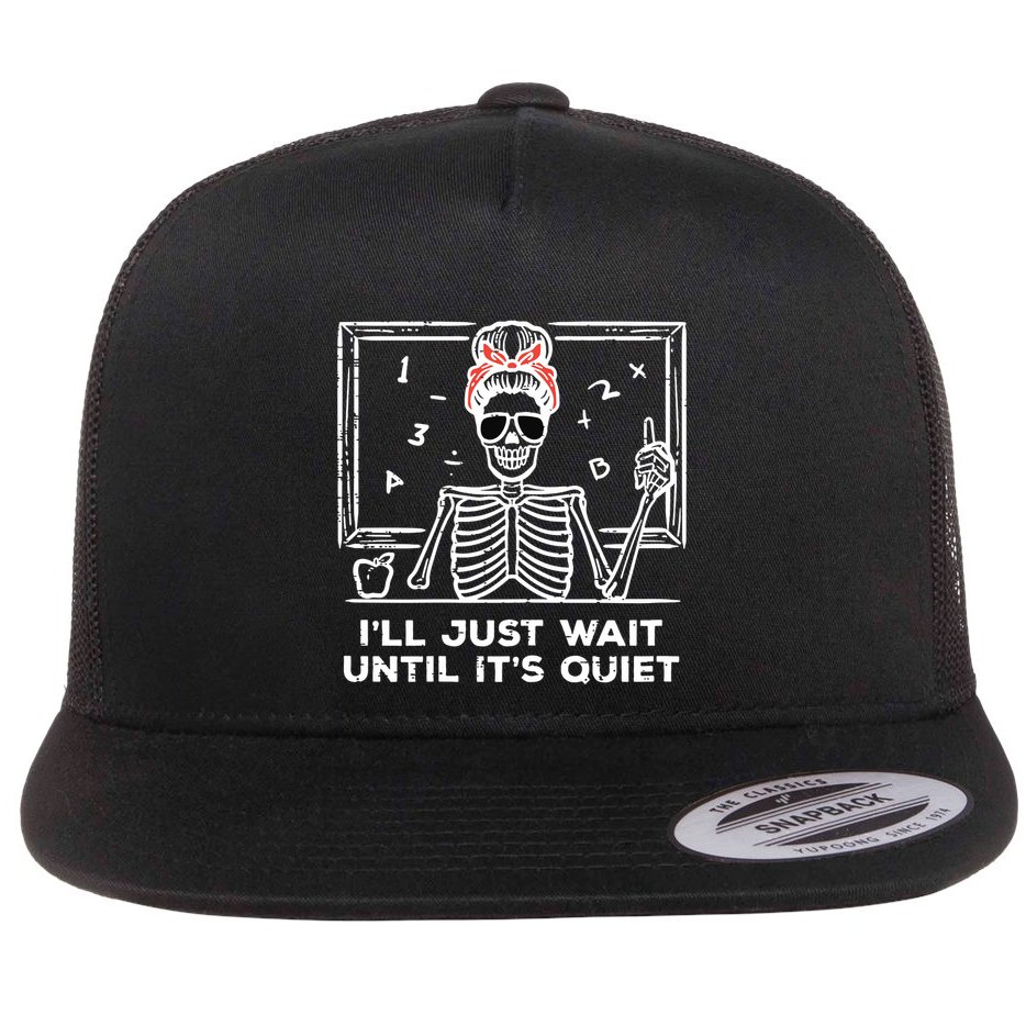 Halloween Teacher Skeleton Wait Until Quiet Costume Flat Bill Trucker Hat