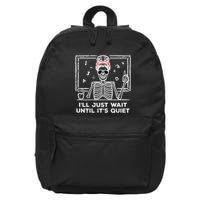 Halloween Teacher Skeleton Wait Until Quiet Costume 16 in Basic Backpack