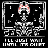 Halloween Teacher Skeleton Wait Until Quiet Costume 16 in Basic Backpack