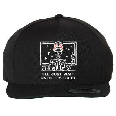 Halloween Teacher Skeleton Wait Until Quiet Costume Wool Snapback Cap