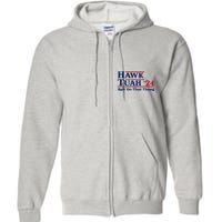 Hawk Tush Spit On That Thing Viral Election Parody Full Zip Hoodie