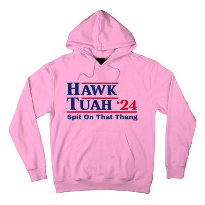 Hawk Tush Spit On That Thing Viral Election Parody Hoodie