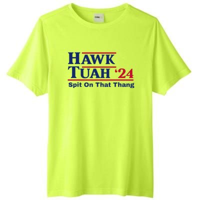 Hawk Tush Spit On That Thing Viral Election Parody Tall Fusion ChromaSoft Performance T-Shirt