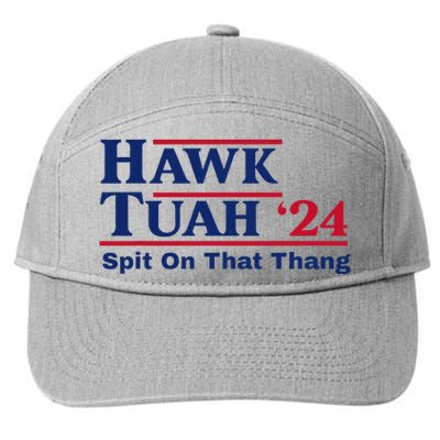 Hawk Tush Spit On That Thing Viral Election Parody 7-Panel Snapback Hat