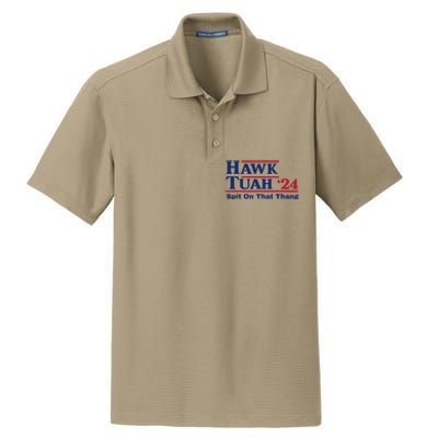 Hawk Tush Spit On That Thing Viral Election Parody Dry Zone Grid Polo