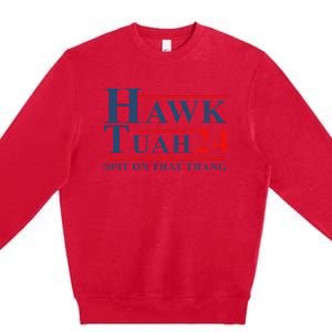 Hawk Tush Spit On That Thing Premium Crewneck Sweatshirt