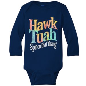 Hawk Tuah Spit On That Thing Baby Long Sleeve Bodysuit