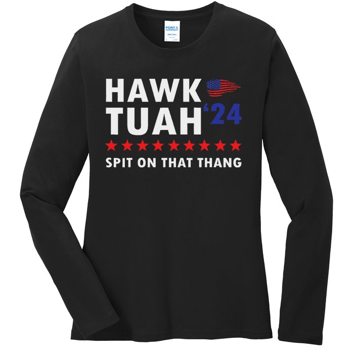 Hawk Tush Spit On That Thing Viral Election Parody Women Ladies Long Sleeve Shirt