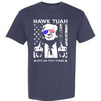 Hawk Tush Spit On That Thang Trump Middle Finger Meme Garment-Dyed Heavyweight T-Shirt