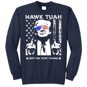 Hawk Tush Spit On That Thang Trump Middle Finger Meme Sweatshirt