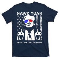 Hawk Tush Spit On That Thang Trump Middle Finger Meme T-Shirt