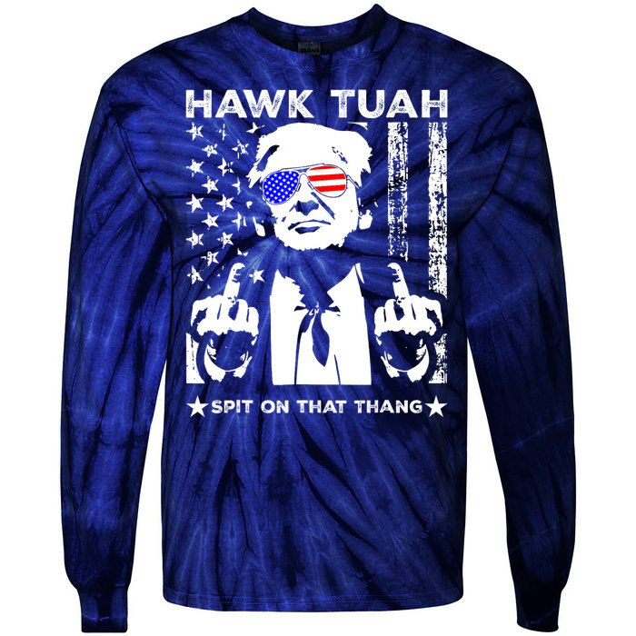 Hawk Tush Spit On That Thang Trump Middle Finger Meme Tie-Dye Long Sleeve Shirt