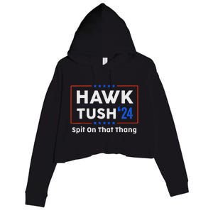 Hawk Tush Spit On That Thing Presidential Candidate Parody Crop Fleece Hoodie