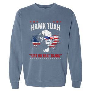 Hawk Tush Spit On That Thing Presidential Candidate Parody Garment-Dyed Sweatshirt