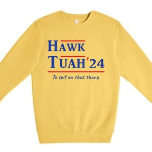 Hawk Tush Spit On That Thang Viral Election Parody Premium Crewneck Sweatshirt