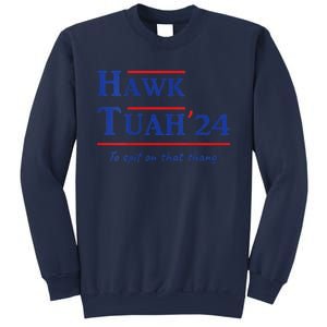 Hawk Tush Spit On That Thang Viral Election Parody Sweatshirt