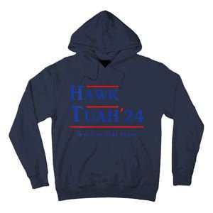 Hawk Tush Spit On That Thang Viral Election Parody Tall Hoodie