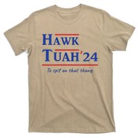 Hawk Tush Spit On That Thang Viral Election Parody T-Shirt