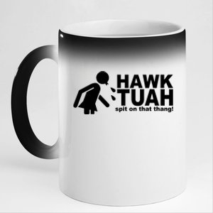 Hawk Tuah Spit On That Thang Funny Interview Meme 11oz Black Color Changing Mug