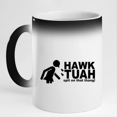 Hawk Tuah Spit On That Thang Funny Interview Meme 11oz Black Color Changing Mug