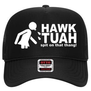 Hawk Tuah Spit On That Thang Funny Interview Meme High Crown Mesh Back Trucker Hat