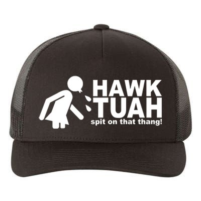 Hawk Tuah Spit On That Thang Funny Interview Meme Yupoong Adult 5-Panel Trucker Hat