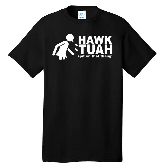 Hawk Tuah Spit On That Thang Funny Interview Meme Tall T-Shirt