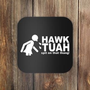 Hawk Tuah Spit On That Thang Funny Interview Meme Coaster