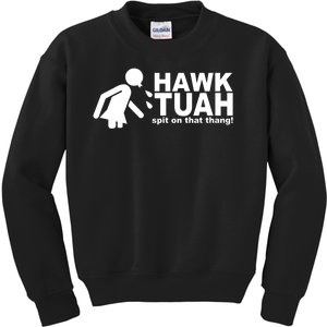 Hawk Tuah Spit On That Thang Funny Interview Meme Kids Sweatshirt