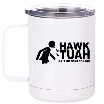 Hawk Tuah Spit On That Thang Funny Interview Meme 12 oz Stainless Steel Tumbler Cup