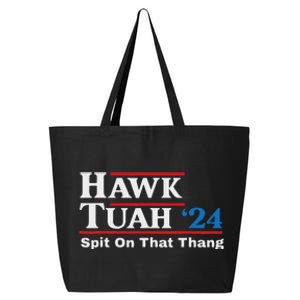 Hawk Tush Spit On That Thing Presidential Candidate Parody 25L Jumbo Tote