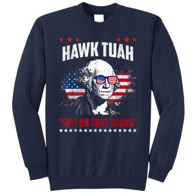 Hawk Tush Spit On That Thing Funny Tall Sweatshirt