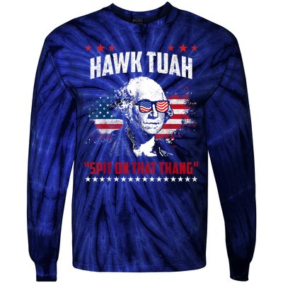 Hawk Tush Spit On That Thing Funny Tie-Dye Long Sleeve Shirt