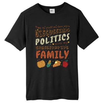 Happy Thanksgiving Season With My Conservative Family Tall Fusion ChromaSoft Performance T-Shirt