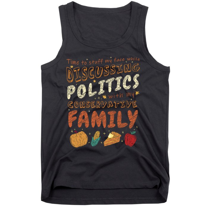 Happy Thanksgiving Season With My Conservative Family Tank Top