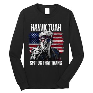 Hawk Tush Spit On That Thing Funny Long Sleeve Shirt